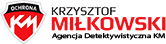Agencja Detektywistyczna KM | Krzysztof Miłkowski